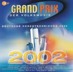 Couverture du produit · Grand Prix Der Volksmusik Deutsche Vorentscheidung 2002
