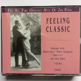 Couverture du produit · Feeling Classics - The All Time Greatest Hits Of 200 Years