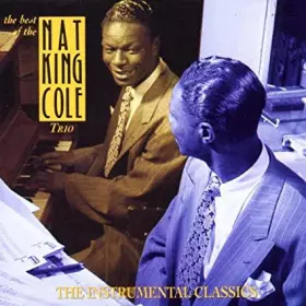 Couverture du produit · The Best Of The Nat King Cole Trio - The Instrumental Classics