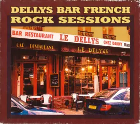 Couverture du produit · Dellys Bar French Rock Sessions