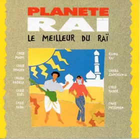 Couverture du produit · Planete Raï - Le Meilleur Du Raï
