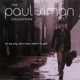 Couverture du produit · The Paul Simon Collection (On My Way, Don't Know Where I'm Goin')