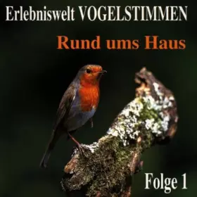 Couverture du produit · Erlebniswelt Vogelstimmen - Folge 1 - Rund Ums Haus