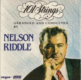 Couverture du produit · 101 Strings Arranged And Conducted By Nelson Riddle