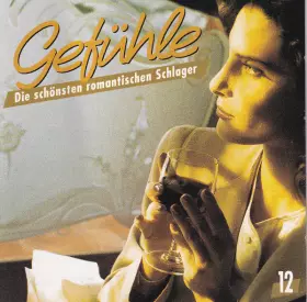 Couverture du produit · Gefühle - Die Schönsten Romantischen Schlager 12