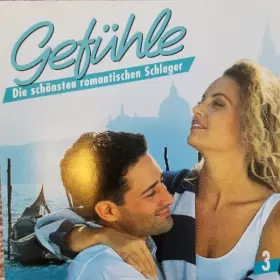 Couverture du produit · Gefühle - Die Schönsten Romantischen Schlager 3