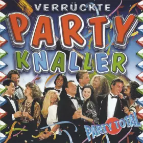 Couverture du produit · Verrückte Party Knaller
