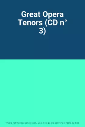 Couverture du produit · Great Opera Tenors (CD n° 3)