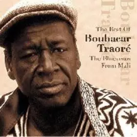 Couverture du produit · The Best Of Boubacar Traoré. The Bluesman From Mali