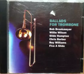Couverture du produit · Ballads For Trombone