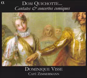 Couverture du produit · Dom Quichotte... (Cantates & Concertos Comiques)
