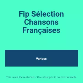 Couverture du produit · Fip Sélection Chansons Françaises