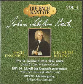 Couverture du produit · Die Bach Kantate Vol. 4 - BWV 51, 56, 82