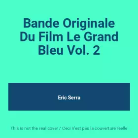 Couverture du produit · Bande Originale Du Film Le Grand Bleu Vol. 2