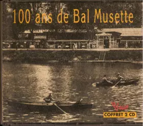 Couverture du produit · 100 Ans De Bal Musette