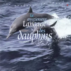 Couverture du produit · Le Mystérieux Langage Des Dauphins
