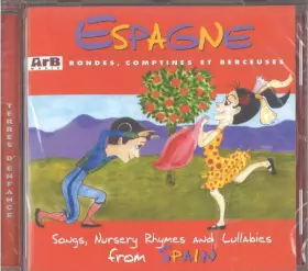 Couverture du produit · Espagne (Rondes, Comptines Et Berceuses) / Songs, Nursery Rhymes And Lullabies From Spain
