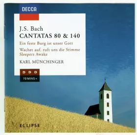 Couverture du produit · Cantatas No. 80 "Ein' Feste Burg Ist Unser Gott" /  No. 140 "Wachet Auf, Ruft Uns Die Stimme"