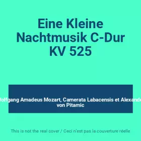 Couverture du produit · Eine Kleine Nachtmusik C-Dur KV 525