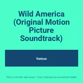 Couverture du produit · Wild America (Original Motion Picture Soundtrack)
