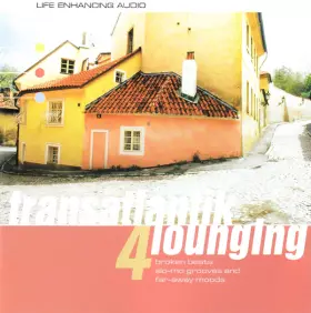Couverture du produit · Transatlantik Lounging 4 (Broken Beats, Slo-Mo Grooves And Far-Away Moods)