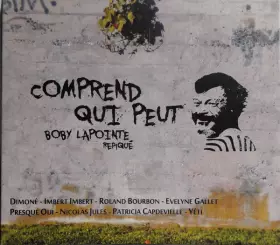 Couverture du produit · Comprend Qui Peut (Boby Lapointe Repiqué)