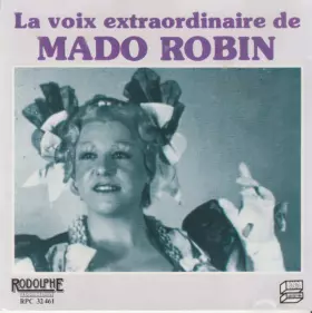 Couverture du produit · La Voix Extraordinaire De Mado Robin