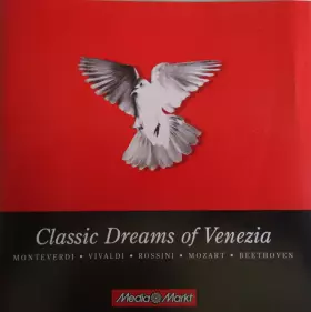 Couverture du produit · Classic Dreams Of Venezia