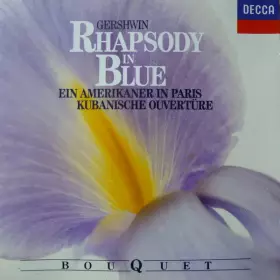 Couverture du produit · Rhapsody In Blue / Ein Amerikaner In Paris / Kubanische Ouvertüre / Warschauer Konzert