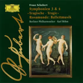 Couverture du produit · Symphonien 3 & 4 »Tragische  Tragic« • Rosamunde: Ballettmusik
