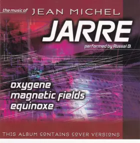 Couverture du produit · The Music Of Jean Michel Jarre
