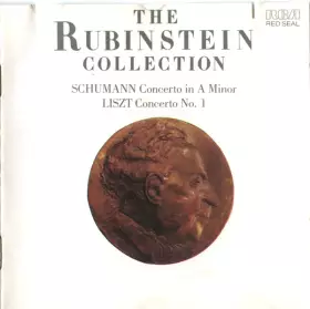 Couverture du produit · The Rubinstein Collection, Schumann Concerto In A Minor, Liszt Concerto No. 1
