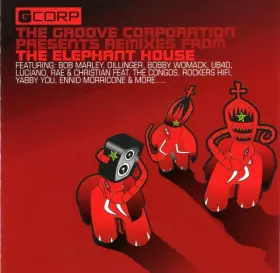 Couverture du produit · The Groove Corporation Presents Remixes From The Elephant House