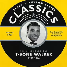 Couverture du produit · The Chronological T-Bone Walker 1929-1946