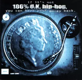 Couverture du produit · If It's Not 100% U.K. Hip-Hop, You Can Have Your Money Back.