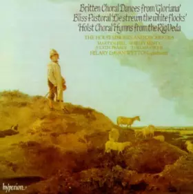 Couverture du produit · Choral Dances From 'Gloriana' Pastoral 'Lie Strewn The White Flocks' Choral Hymns From The Rig Veda