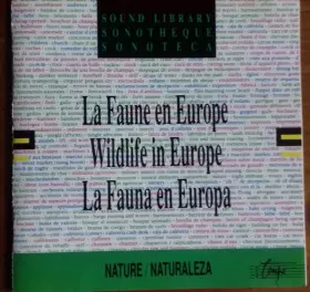 Couverture du produit · La Faune En Europe  Wildlife In Europe  La Fauna En Europa