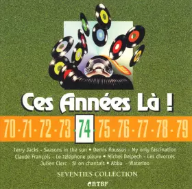 Couverture du produit · Ces Années Là ! 74 - Seventies Collection