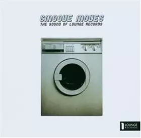 Couverture du produit · Smoove Moves - The Sound Of Lounge Records