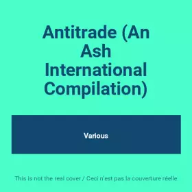 Couverture du produit · Antitrade (An Ash International Compilation)