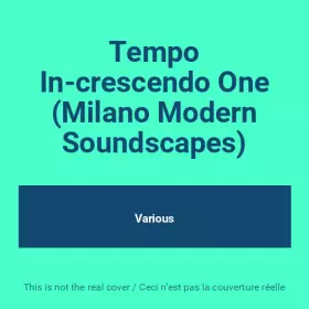Couverture du produit · Tempo In-crescendo One (Milano Modern Soundscapes)