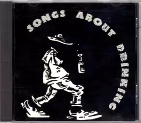 Couverture du produit · Songs About Drinking