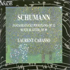 Couverture du produit · Fantasiestücke Pour Piano, Op. 12 / Bunte Blätter. Op. 99