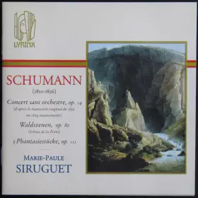 Couverture du produit · Concert Sans Orchestre, Po. 14 / Waldszenen, Op. 82 / 3 Phantasiestücke