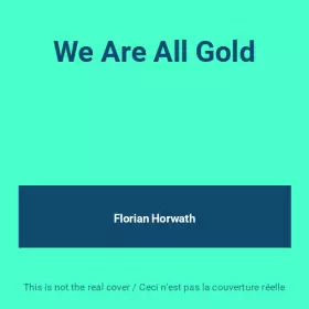 Couverture du produit · We Are All Gold