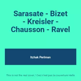 Couverture du produit · Sarasate - Bizet - Kreisler - Chausson - Ravel