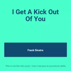 Couverture du produit · I Get A Kick Out Of You