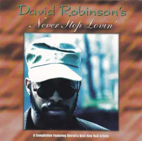 Couverture du produit · David Robinson's Never Stop Lovin'