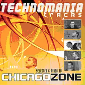 Couverture du produit · Technomania Tracks - Mixed By Chicago Zone