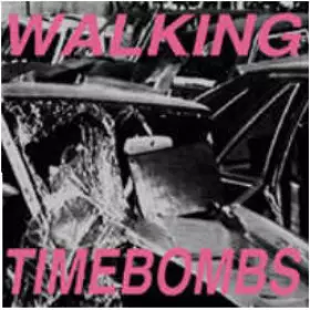 Couverture du produit · Walking Timebombs